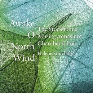 Forde / Gjeilo / Ohansson / Kverno / Stureborg - Awake, O North Wind  COMPACT